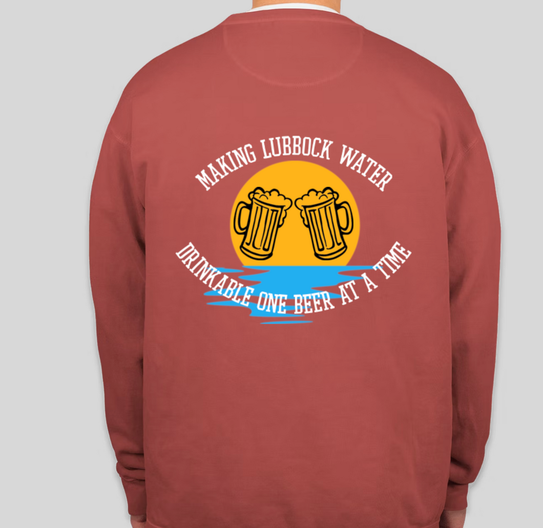 Making Lubbock Water Drinkable Sweatshirt